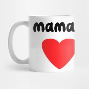 Mama's love Mug